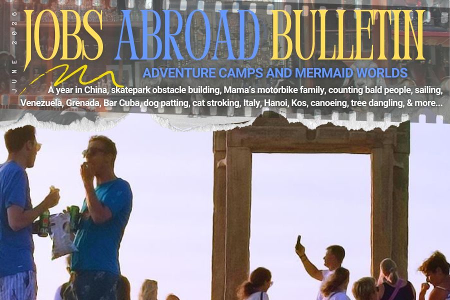 Latest vacancies, ideas and inspiration for working abroad and taking a gap year