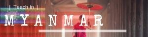 Teach English in Myanmar